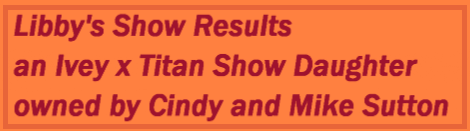 Libby's Show Results Page